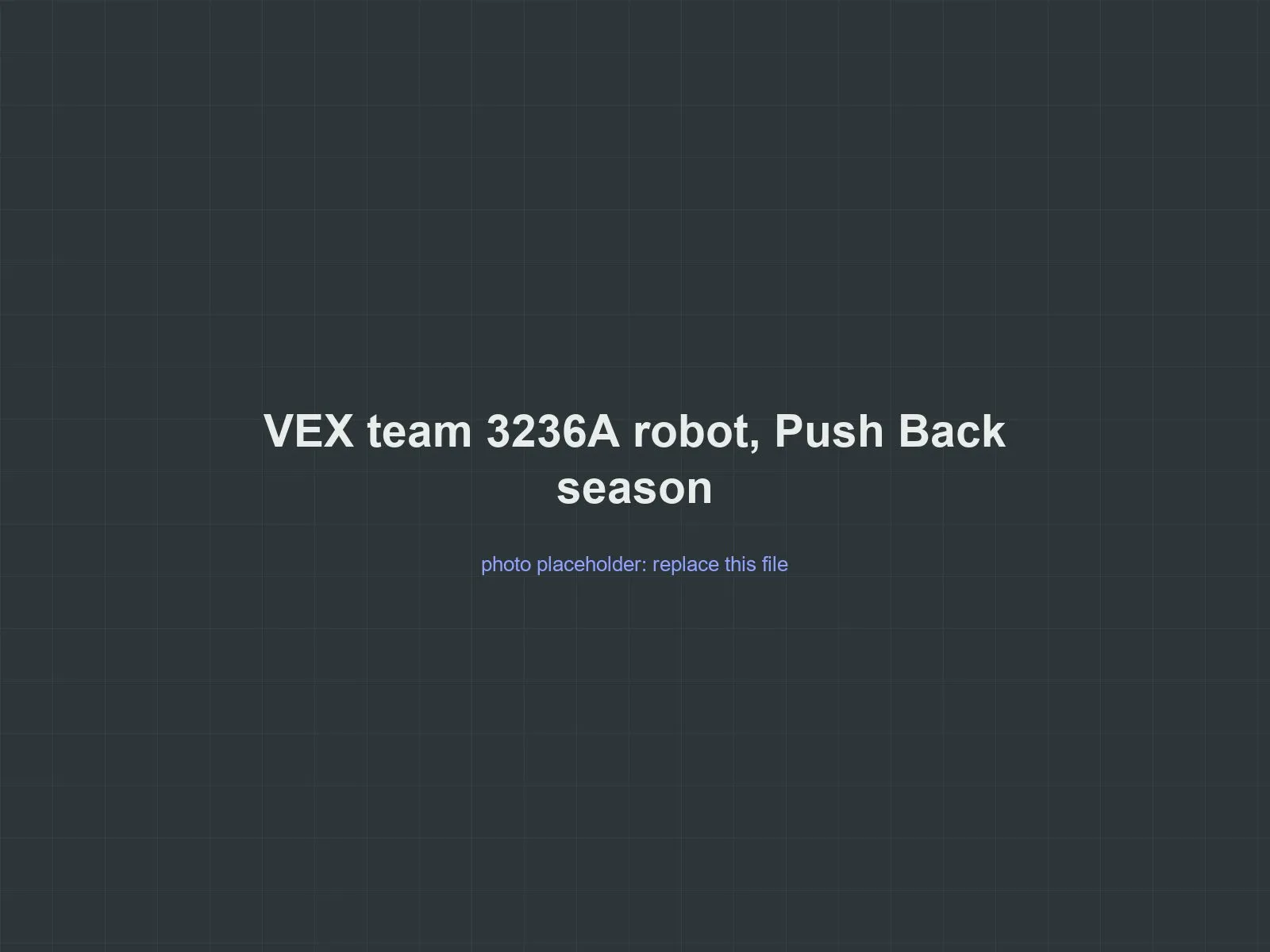 Placeholder for a photo of the VEX team 3236A robot